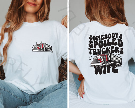 Somebody's Spoiled Trucker's Wife Graphic Top